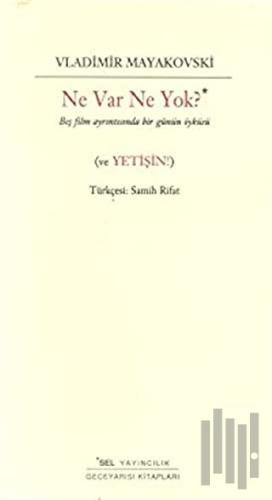 Ne Var Ne Yok? Beş Film Ayrıntısında Bir Günün Öyküsü (ve Yetişin)