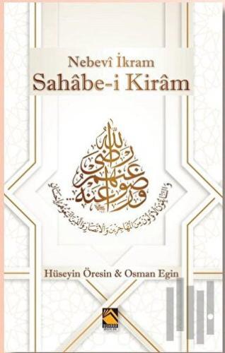 Nebevi İkram Sahabe-i Kiram