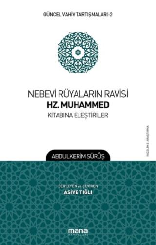 Nebevi Rüyaların Ravisi Hz. Muhammed Kitabına Eleştiriler-Güncel Vahiy Tartışmaları 2