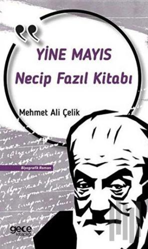 Yine Mayıs - Necip Fazıl Kitabı