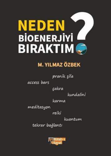 Neden Bioenerjiyi Bıraktım? | Kitap Ambarı