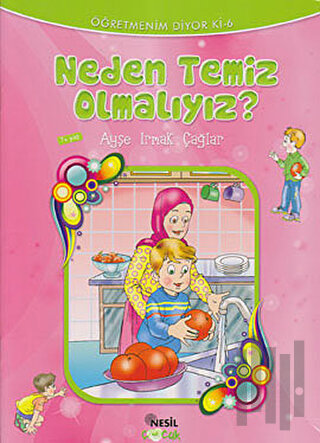 Neden Temiz Olmalıyız?