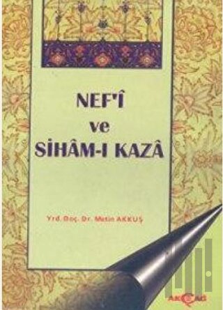 Nef’i ve Siham-ı Kaza