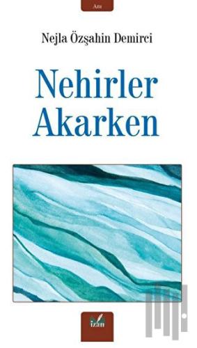Nehirler Akarken