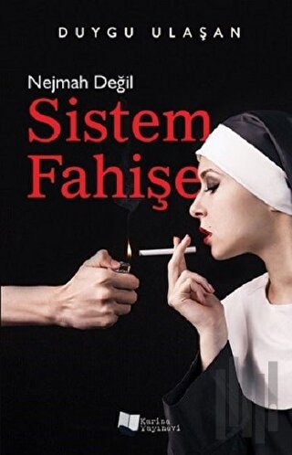 Nejmah Değil Sistem Fahişe