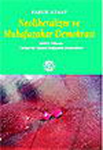 Neoliberalizm ve Muhafazakar Demokrasi