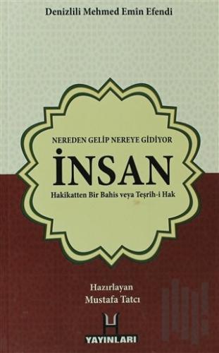 Nereden Gelip Nereye Gidiyor İnsan