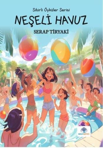 Neşeli Havuz - Sihirli Öyküler Serisi