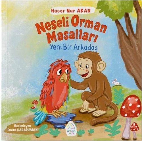 Neşeli Orman Masalları - Yeni Bir Arkadaş