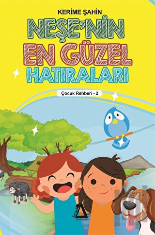 Neşe'nin En Güzel Hatıraları - Çocuk Rehberi 2