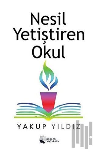 Nesil Yetiştiren Okul