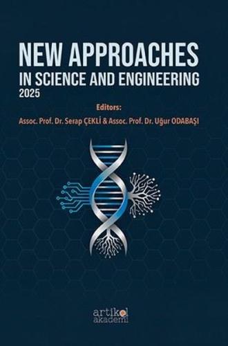 New Approaches in Science and Engineering 2025