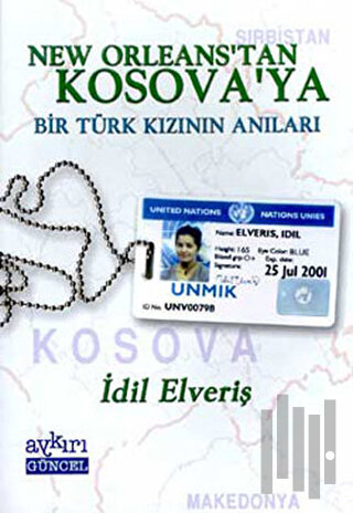 New Orleans’tan Kosova’ya Bir Türk Kızının Anıları