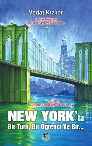 New York'ta Bir Türk Bir Öğrenci ve Bir | Kitap Ambarı