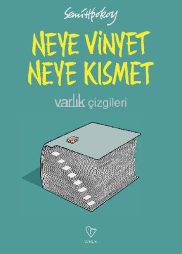 Neye Vinyet Neye Kısmet (Ciltli)