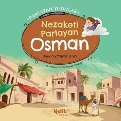 Nezaketi Parlayan Osman - Parlayan Yıldızlar Sahabiler ve Değerler