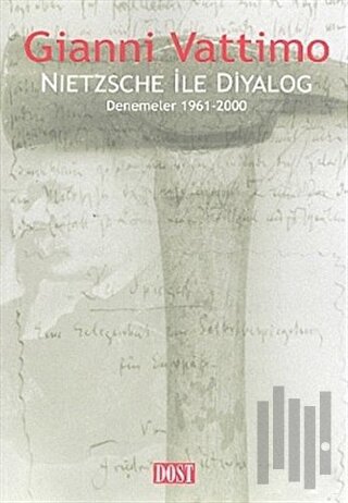 Nietzsche ile Diyalog Denemeler 1961-2000