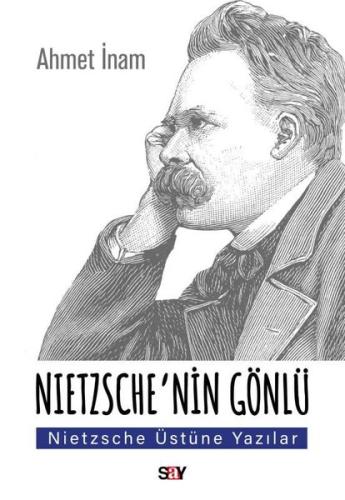Nietzsche'nin Gönlu - Nietzsche Üstune Yazılar | Kitap Ambarı