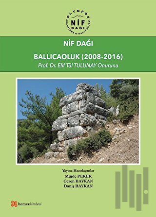 Nif Dağı: Ballıcaoluk (2008-2016)