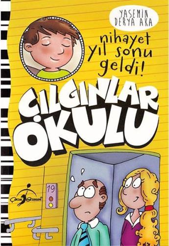 Nihayet Yıl Sonu Geldi ! - Çılgınlar Okulu | Kitap Ambarı