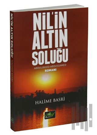 Nil’in Altın Soluğu Abdulbasid Abdussamed Romanı