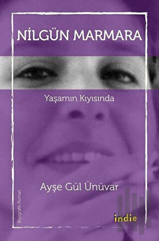 Nilgün Marmara - Yaşamın Kıyısında