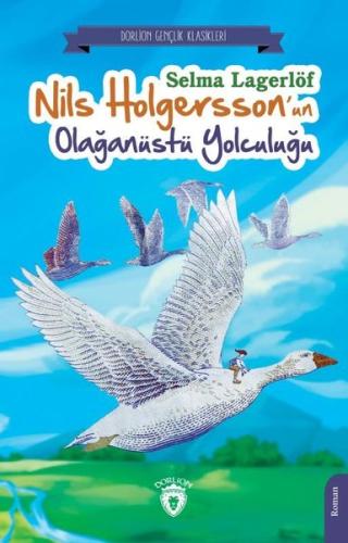 Nils Holgersson’un Olağanüstü Yolculuğu | Kitap Ambarı