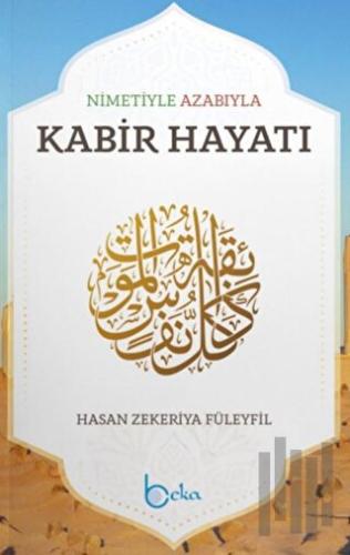 Nimetiyle Azabıyla Kabir Hayatı
