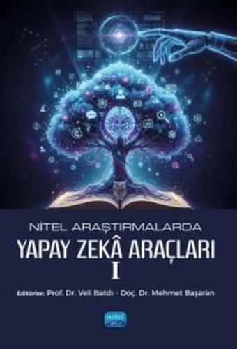 Nitel Araştırmalarda Yapay Zeka Araçları 1 | Kitap Ambarı