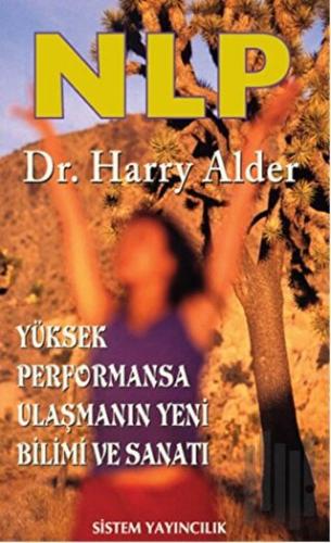 NLP: Yüksek Performansa Ulaşmanın Yeni Bilimi ve Sanatı