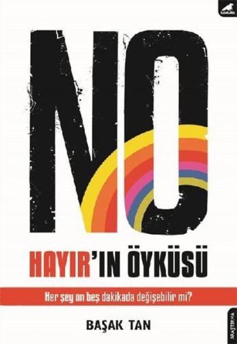 No-Hayır'ın Öyküsü