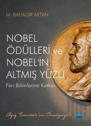 Nobel Ödülleri ve Nobel'in Altmış Yüzü