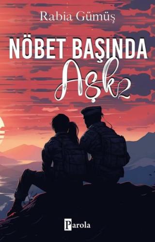 Nöbet Başında Aşk - 2 | Kitap Ambarı
