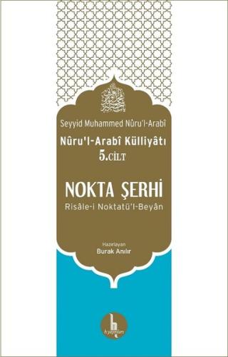 Nokta Şerhi Nuru'l-Arabi Külliyatı 5.Cilt