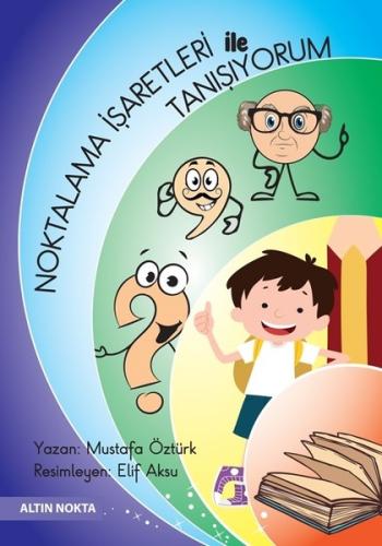 Noktalama İşaretleri İle Tanışıyorum | Kitap Ambarı