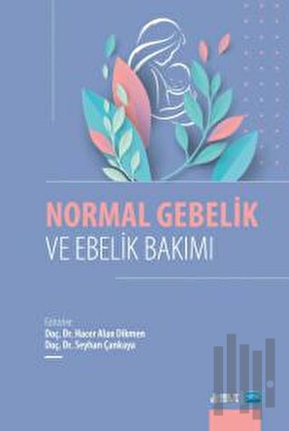 Normal Gebelik ve Ebelik Bakımı