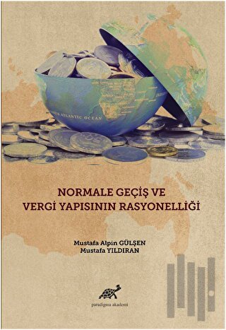 Normale Geçiş ve Vergi Yapısının Rasyonelliği | Kitap Ambarı