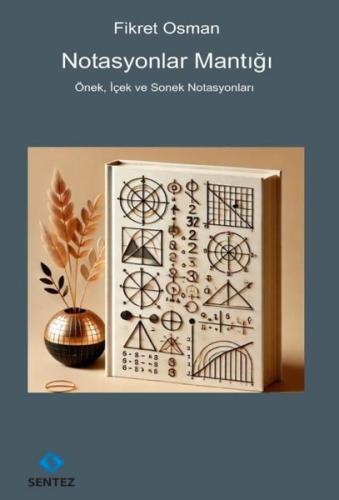 Notasyonlar Mantığı - Önek İçek ve Sonek Notasyonları