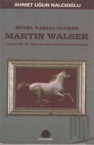 Novel Yazarı Olarak Martin Walser