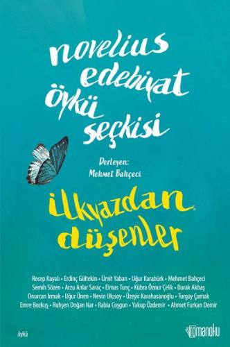 Novelius Edebiyat Öykü Seçkisi: İlkyazdan Düşenler | Kitap Ambarı