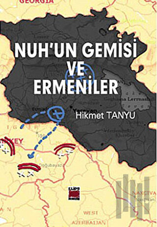 Nuh’un Gemisi ve Ermeniler