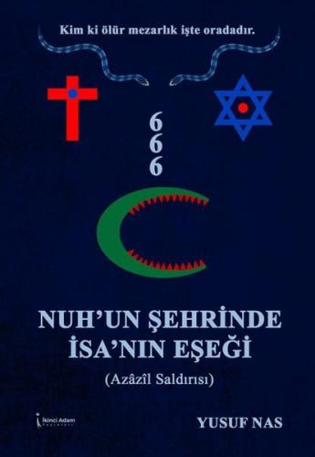 Nuh'un Şehrinde İsa'nın Eşeği - Azazil Saldırısı