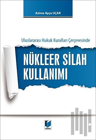 Nükleer Silah Kullanımı