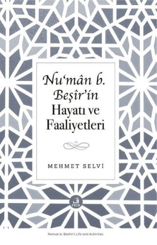 Nu'man b.Beşir'in Hayatı ve Faaliyetleri