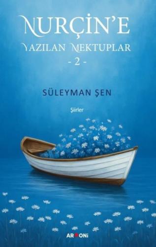 Nurçin'e Yazılan Mektuplar 2 - Şiirler