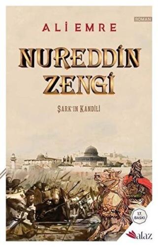 Nureddin Zengi: Şark'ın Kandili | Kitap Ambarı