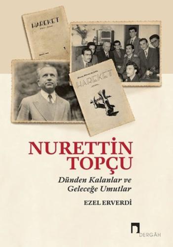 Nurettin Topçu - Dünden Kalanlar ve Geleceğe Umutlar