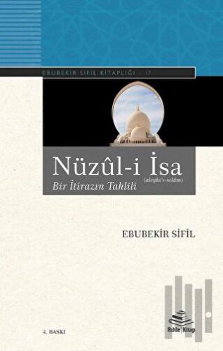 Nüzul-i İsa - Bir İtirazın Tahlili