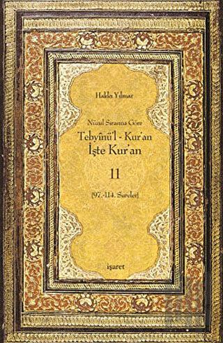 Nüzul Sırasına Göre Tebyinü’l Kur’an İşte Kur’an 11 (Ciltli)