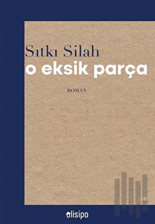 O Eksik Parça | Kitap Ambarı